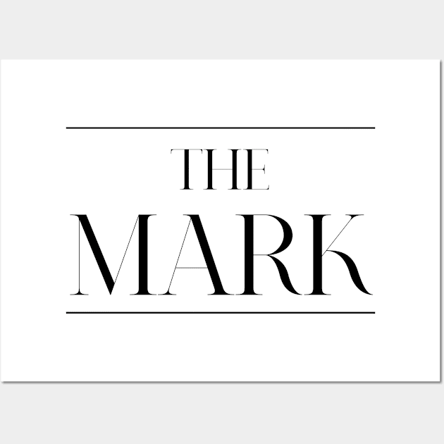 The Mark ,Mark Surname, Mark Wall Art by MeliEyhu